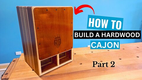 How to build a hardwood Cajon Part 2