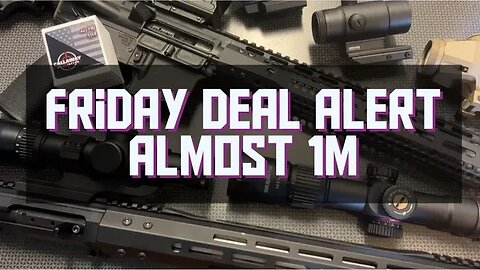 Friday Deal Alert - Almost 1M
