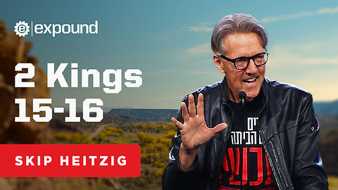 2 Kings 15-16 | Skip Heitzig