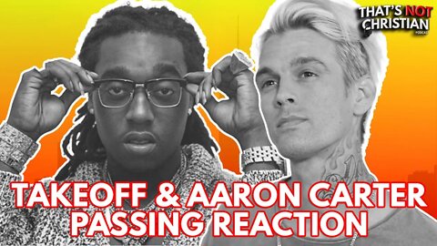 TAKEOFF & AARON CARTER Passing, Does Hip-Hop Need Change?