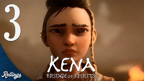 Kena: Bridge of Spirits (PS4) Playthrough | Part 3 (No Commentary)