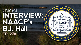 Interview with NAACP's B.J. Hall | Ep. 278