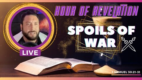 Hour of Revelation: Spoils of War