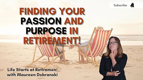 RETIRED??? What next? A guide to finding passion and purpose in Retirement!