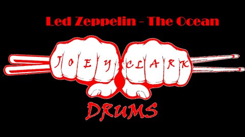 Led Zeppelin // The Ocean // Drum Cover // Joey Clark