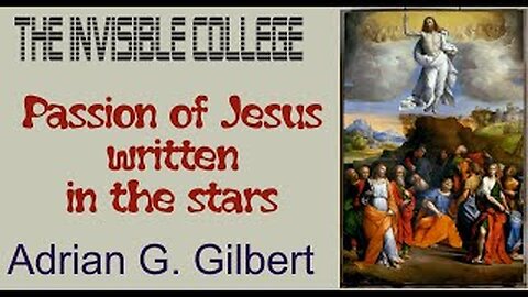 The Passion of Jesus was written in the stars