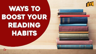 Top 4 Ways To Improve Your Reading Habits