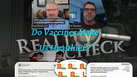 Do Vaccines Make Us Healthier ?