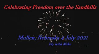 Celebrating Freedom over the Sandhills, Mullen, NE , Fly with Mike