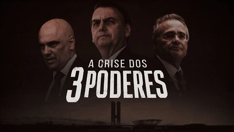Brasil Paralelo - A Crise dos 3 Poderes (Completo)