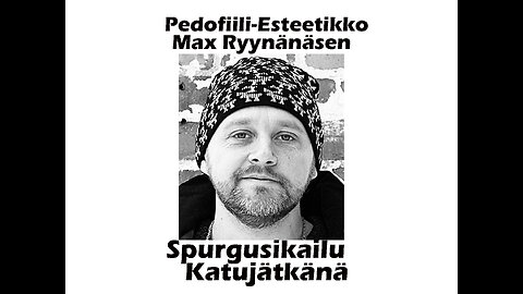 Markus haikara #41 - Pedofiili-Esteetikko Max Ryynäsen Spurgusikailu Katujätkänä