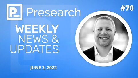 #Presearch Weekly #News & Updates w Colin Pape #70