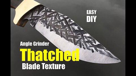 Knife Making How to make Thatched blade texture with an angle grinder