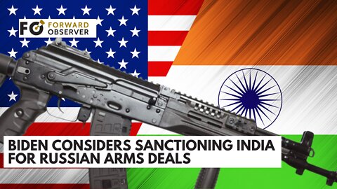 Biden considers sanctioning India for Russian arms deals: The Daily SA for Friday 04 MAR 2022