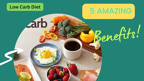 Low Carb Diet 5 AMAZING Benefits #lowcarb