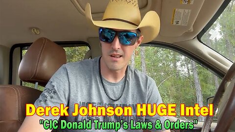 Derek Johnson HUGE Intel Oct 17: "CIC Donald Trump’s Laws & Orders"