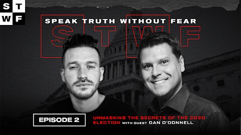 Unmasking The Secrets of the 2020 Election with Dan O'Donnell