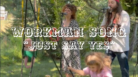 Workman Song | Just Say Yes | Sean & Katie Live with a Drum Machine!
