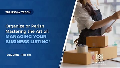 Organize or Perish: Mastering the Art of Managing Your Business Listings
