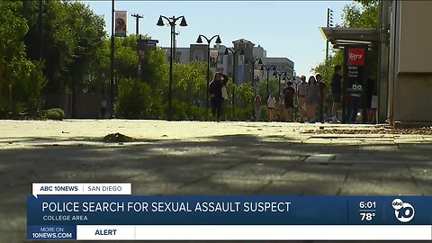 Police searching for suspect who sexually assaulted San Diego State student
