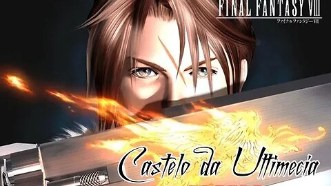 Final Fantasy VIII Remastered - Castelo da Ultimecia (parte 02)