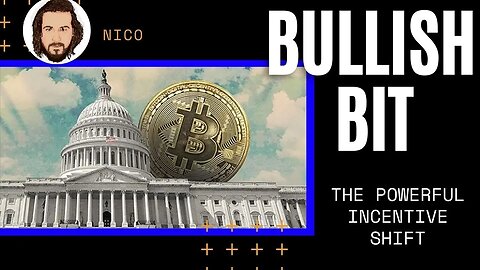 BULLISH BIT: From Nation States to Bitcoin - The Powerful Incentive Shift