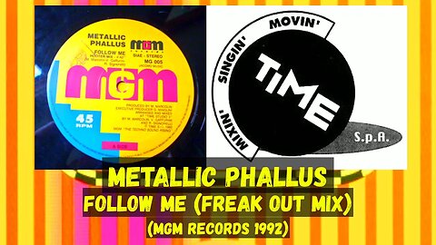 Metallic Phallus – Follow Me (Freak Out Mix)