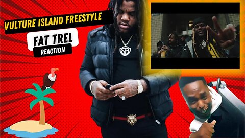 Aye Dis HARD!!!!!!! Fat Trel - VULTURE ISLAND FREESTYLE (Official Music Video)