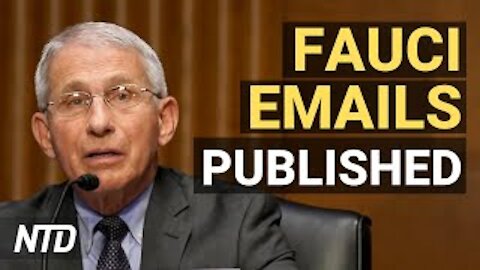 Thousands of Fauci's Emails Published; 25 States to End Pandemic Unemployment Aid | NTD
