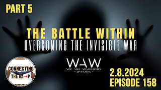 The Battle Within - Spiritual Warfare and Fighting Satan's Deceptive Lies - 158