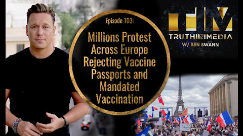Millions Protest Across Europe Rejecting Vaccine Passports and Mandated Vaccination