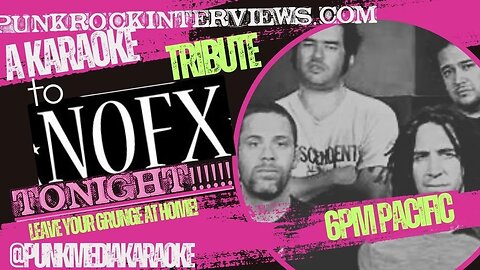 PMK AND PRI.com Presents: A #Karaoke tribute to NOFX!!!!