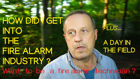 The Fire Alarm Business How I got started as a manufacturing technician