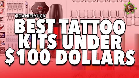 Best Tattoo Kits Under $100