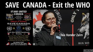 SAVE CANADA - Exit the WHO - Chia Vander Zalm