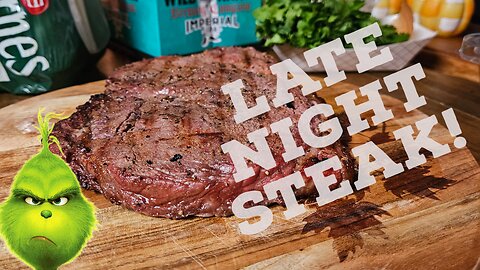 Late Night Steak.
