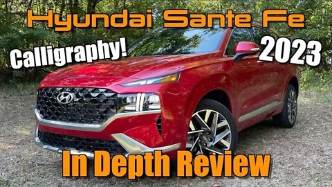 2023 Hyundai Sante Fe Calligraphy: Start Up, Test Drive & In Depth Review