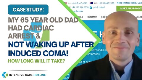 CASE STUDY:My 65 yr old Dad had cardiac arrest&not waking after induced coma!How long will it take?
