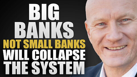 Big Banks Will Take Down The System | Francis Hunt