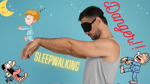 It's dangerous to be a sleepwalker!!