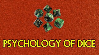 The Psychology of Dice