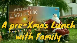 Lago de Oro Reloaded: A pre-Chrismas Lunch with Family