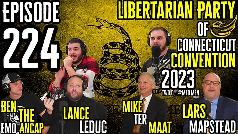 Episode 224 LPCT Convention 2023 w/Ben The Emo Ancap, Lance Leduc, Mike Ter Maat & Lars Mapstead