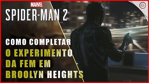Spider-Man 2, Como completar o Experimento da FEM Energia em Broolyn Heights | Super-Dica