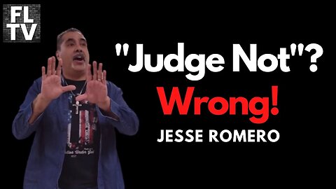 Jesse Romero: "Judge Not"? WRONG!