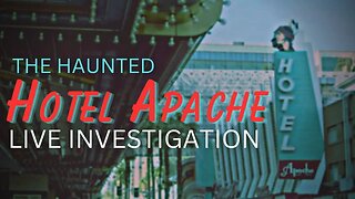 The Haunted Hotel Apache Las Vegas Live Investigation