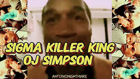 Sigma Killer King OJ Simpson just died! He was AMAZING! Rest In Power!
