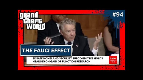 The Fauci Effect | Grand Theft World Podcast 094 Preview