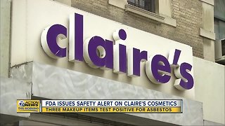 FDA: Asbestos found in Claire's cosmetics products