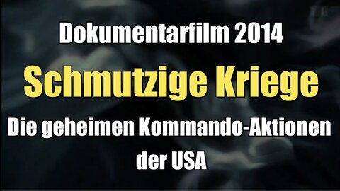 Schmutzige Kriege: Die geheimen Kommando-Aktionen der USA (SRF I 17.12.2014)